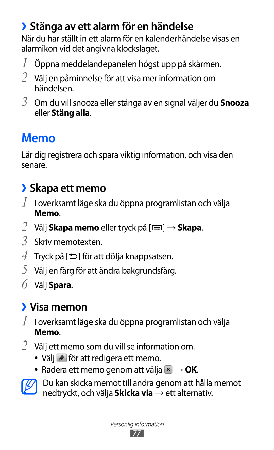 Samsung GT-S5690TAANEE, GT-S5690KOANEE manual Memo, ››Stänga av ett alarm för en händelse, ››Skapa ett memo, ››Visa memon 