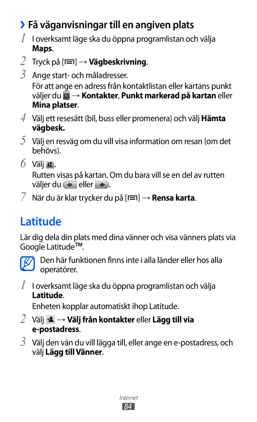 Samsung GT-S5690KOANEE, GT-S5690TAANEE manual Latitude, ››Få väganvisningar till en angiven plats, Tryck på → Vägbeskrivning 