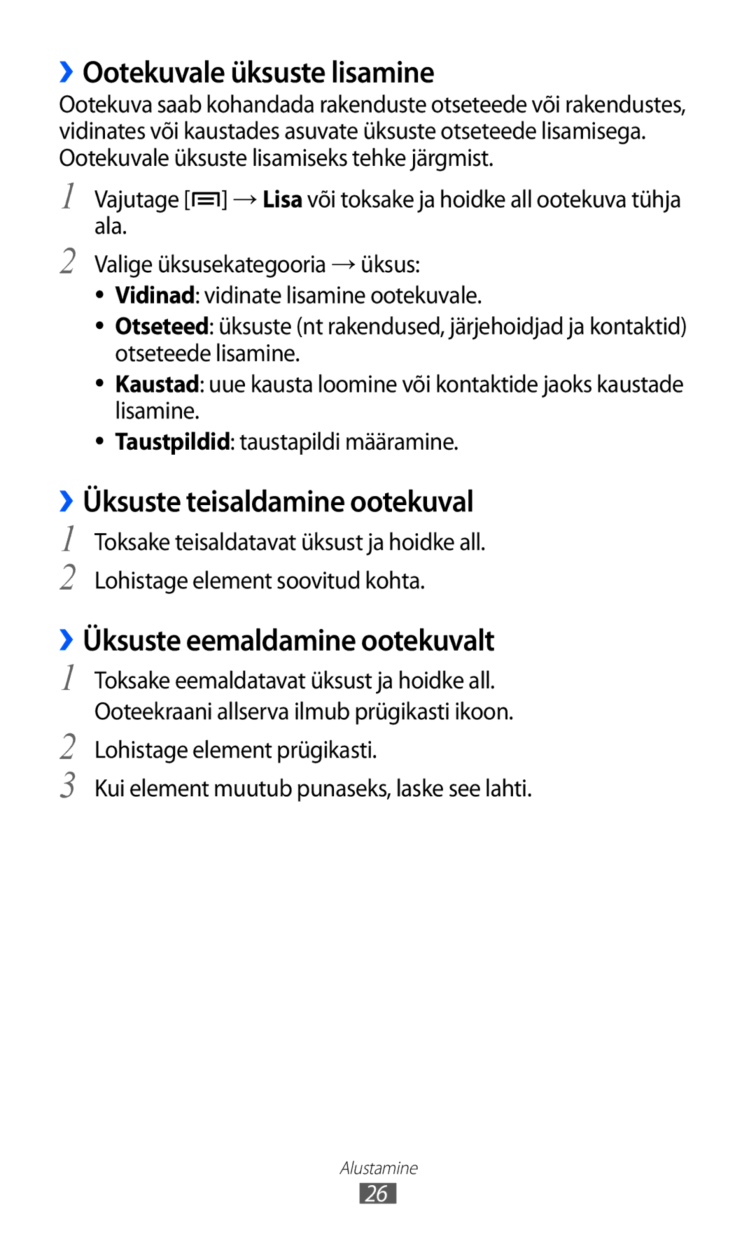 Samsung GT-S5690KOASEB ››Ootekuvale üksuste lisamine, ››Üksuste teisaldamine ootekuval, ››Üksuste eemaldamine ootekuvalt 