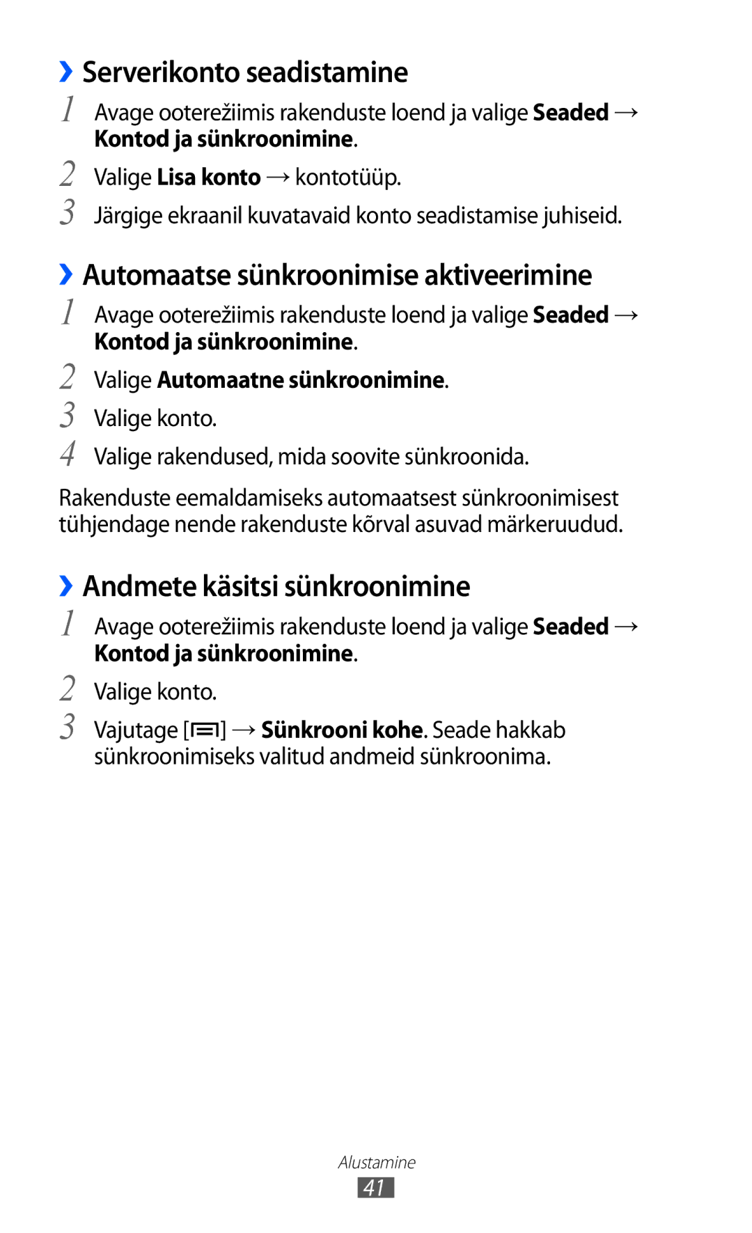 Samsung GT-S5690KOASEB ››Serverikonto seadistamine, ››Automaatse sünkroonimise aktiveerimine, Kontod ja sünkroonimine 