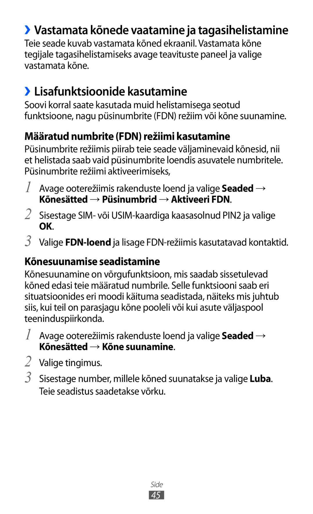 Samsung GT-S5690KOASEB manual ››Lisafunktsioonide kasutamine, ››Vastamata kõnede vaatamine ja tagasihelistamine 