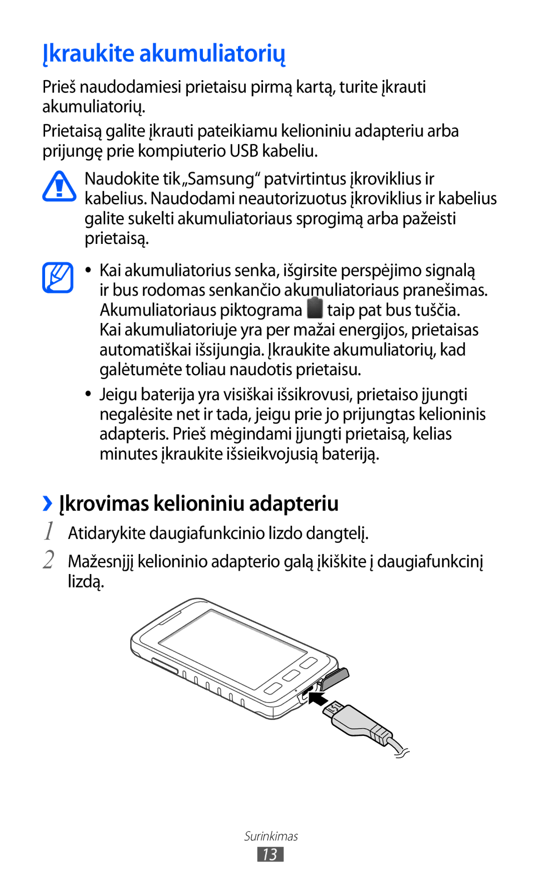 Samsung GT-S5690KOASEB manual Įkraukite akumuliatorių, ››Įkrovimas kelioniniu adapteriu 