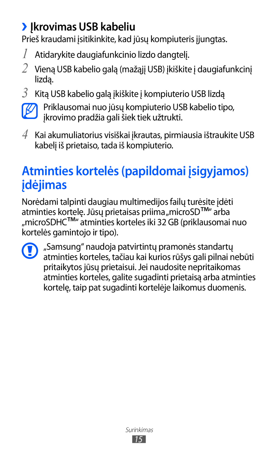 Samsung GT-S5690KOASEB manual Atminties kortelės papildomai įsigyjamos įdėjimas, ››Įkrovimas USB kabeliu 