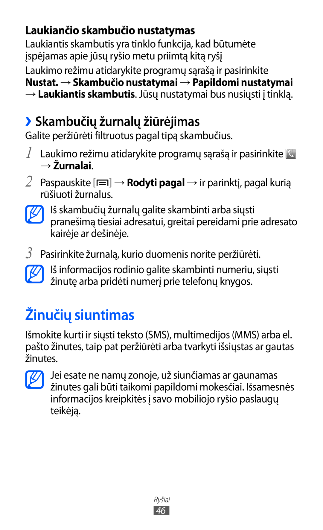 Samsung GT-S5690KOASEB Žinučių siuntimas, ››Skambučių žurnalų žiūrėjimas, Laukiančio skambučio nustatymas, → Žurnalai 