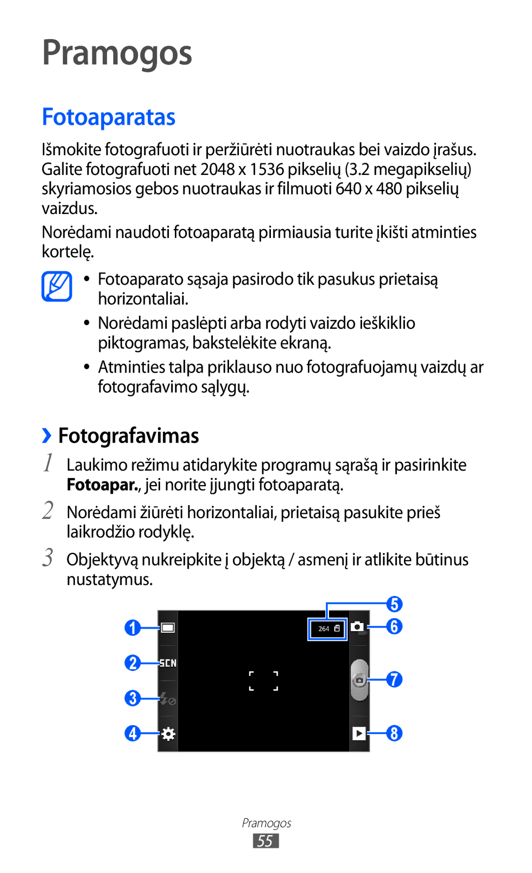 Samsung GT-S5690KOASEB manual Pramogos, Fotoaparatas, ››Fotografavimas 