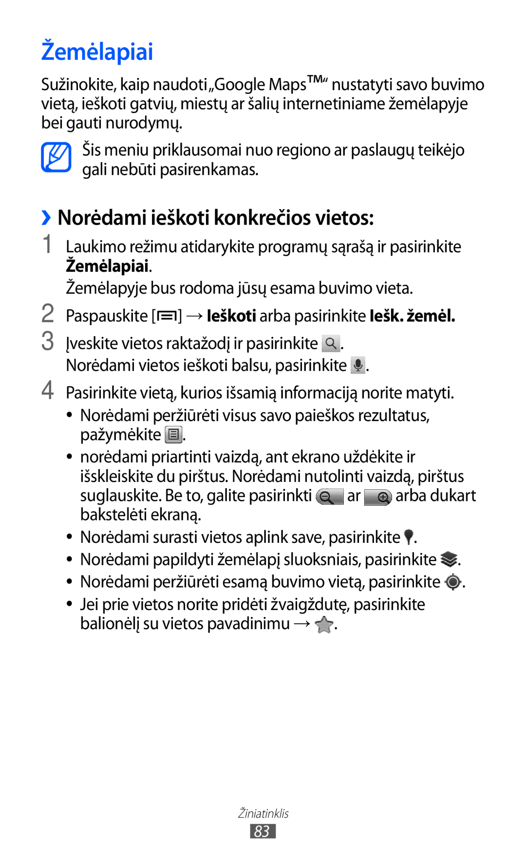 Samsung GT-S5690KOASEB manual Žemėlapiai, ››Norėdami ieškoti konkrečios vietos 