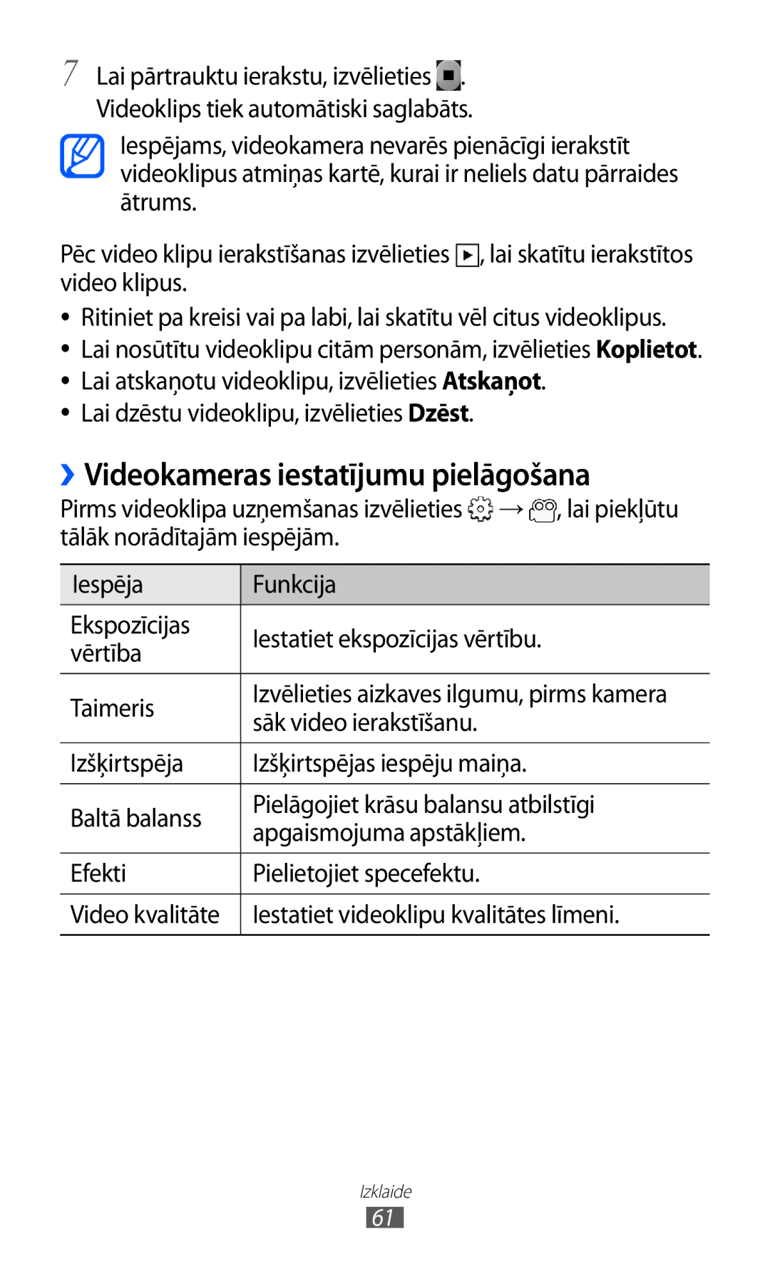 Samsung GT-S5690KOASEB manual ››Videokameras iestatījumu pielāgošana, Lai dzēstu videoklipu, izvēlieties Dzēst 