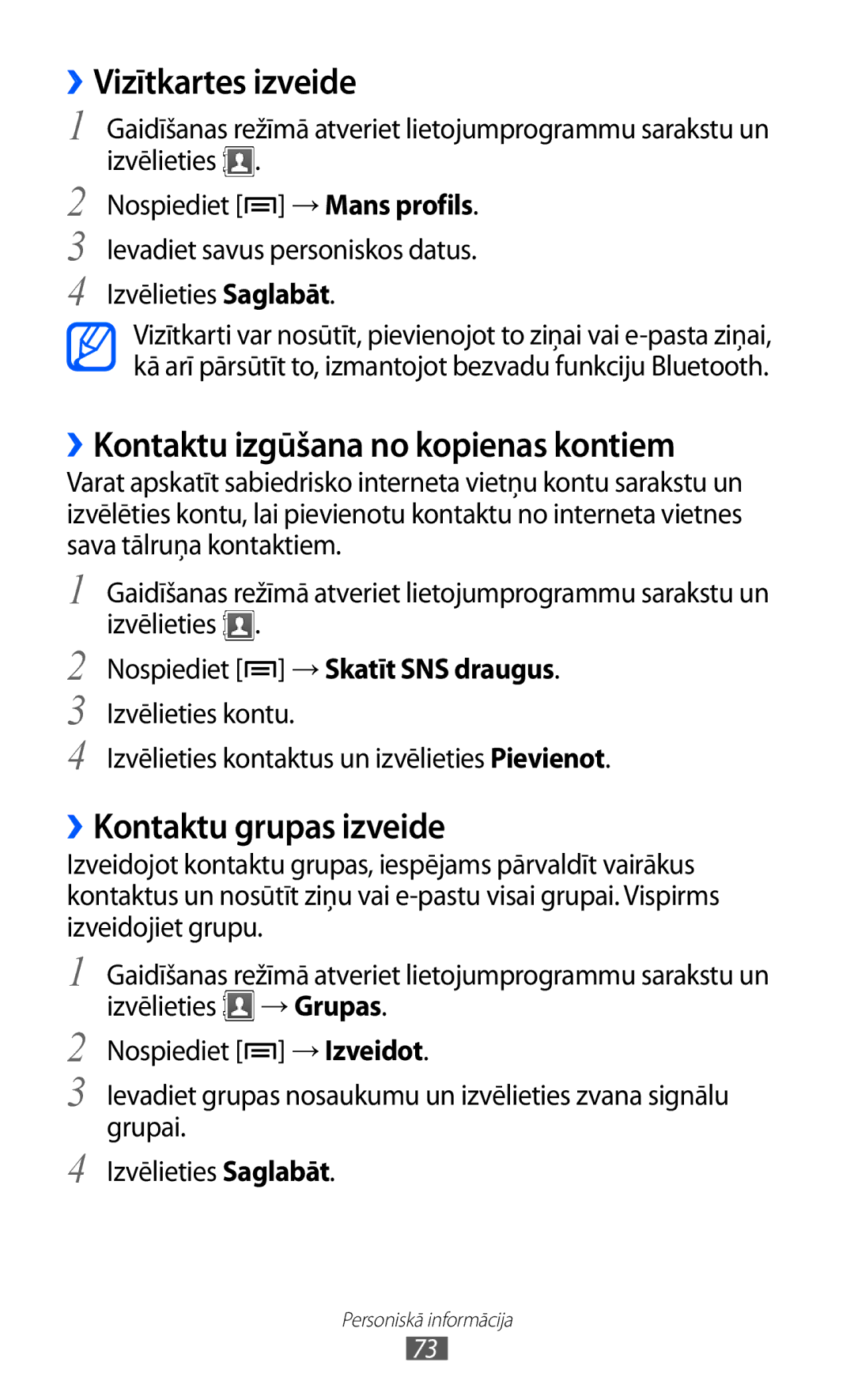 Samsung GT-S5690KOASEB manual ››Vizītkartes izveide, ››Kontaktu izgūšana no kopienas kontiem, ››Kontaktu grupas izveide 