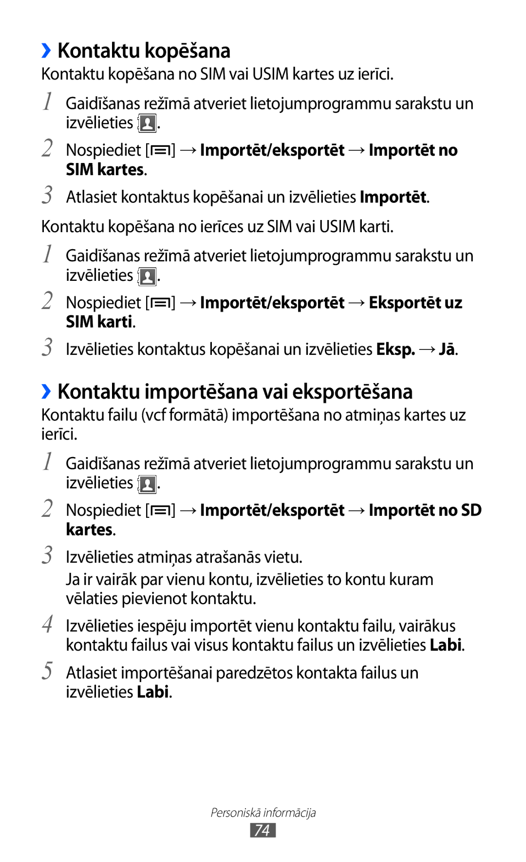 Samsung GT-S5690KOASEB manual ››Kontaktu kopēšana, ››Kontaktu importēšana vai eksportēšana 