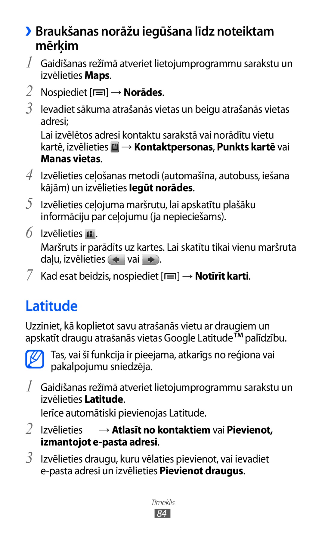 Samsung GT-S5690KOASEB manual Latitude, ››Braukšanas norāžu iegūšana līdz noteiktam mērķim 