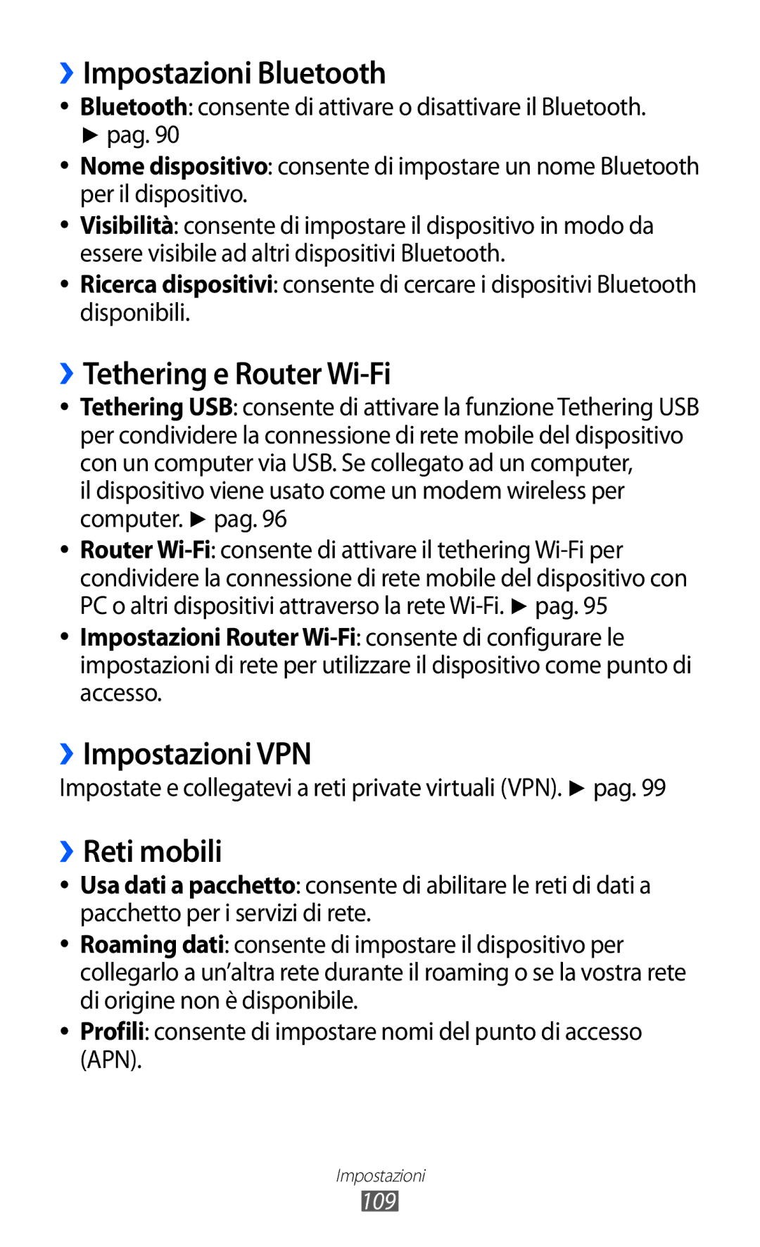 Samsung GT-S5690KOAITV manual ››Impostazioni Bluetooth, ››Tethering e Router Wi-Fi, ››Impostazioni VPN, ››Reti mobili 