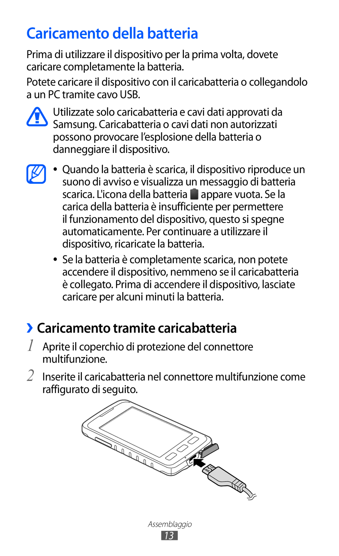 Samsung GT-S5690KOAWIN, GT-S5690TAATIM, GT-S5690TAAWIN Caricamento della batteria, ››Caricamento tramite caricabatteria 