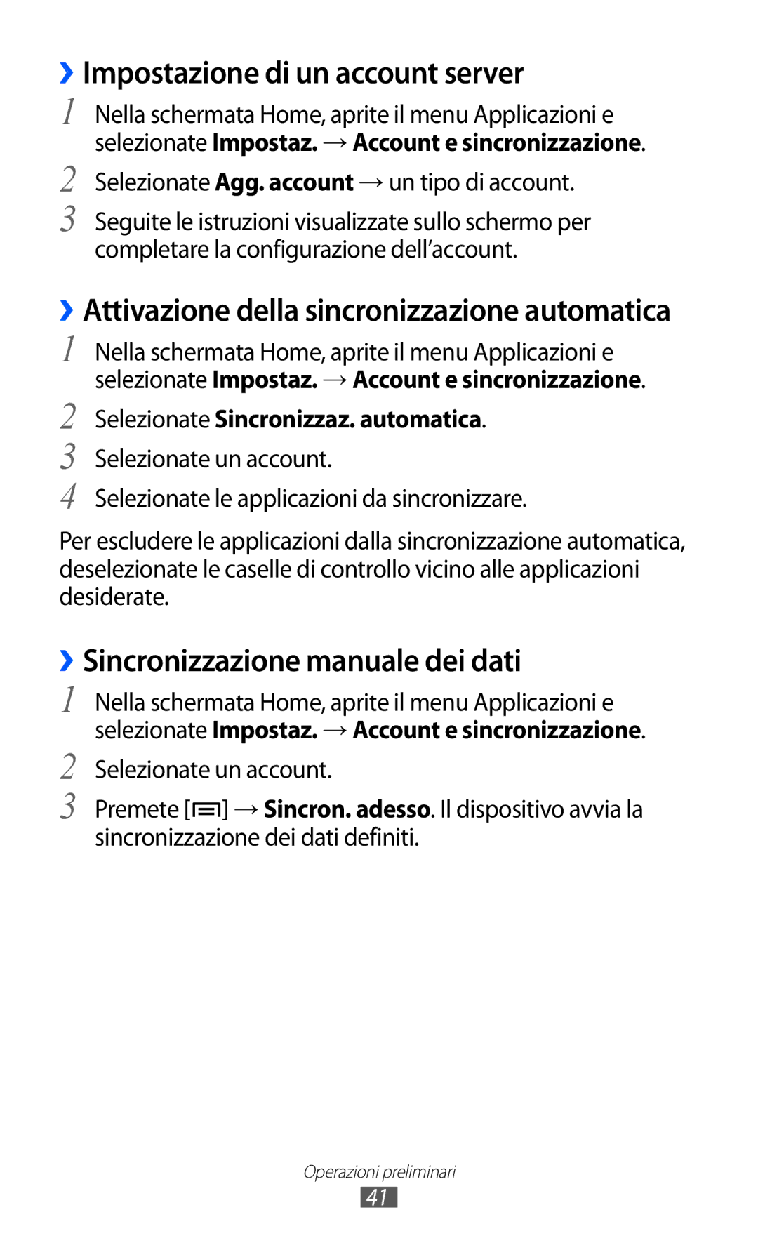 Samsung GT-S5690KOAWIN, GT-S5690TAATIM ››Impostazione di un account server, ››Sincronizzazione manuale dei dati 