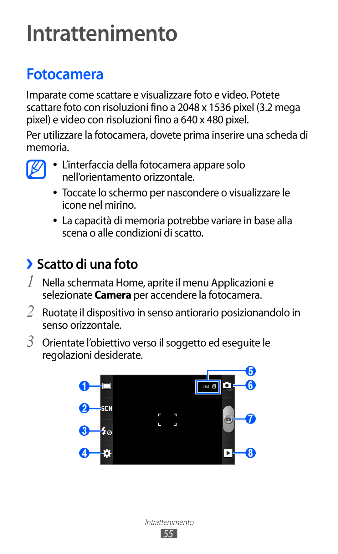 Samsung GT-S5690KOAWIN, GT-S5690TAATIM, GT-S5690TAAWIN, GT-S5690TAAITV Intrattenimento, Fotocamera, ››Scatto di una foto 