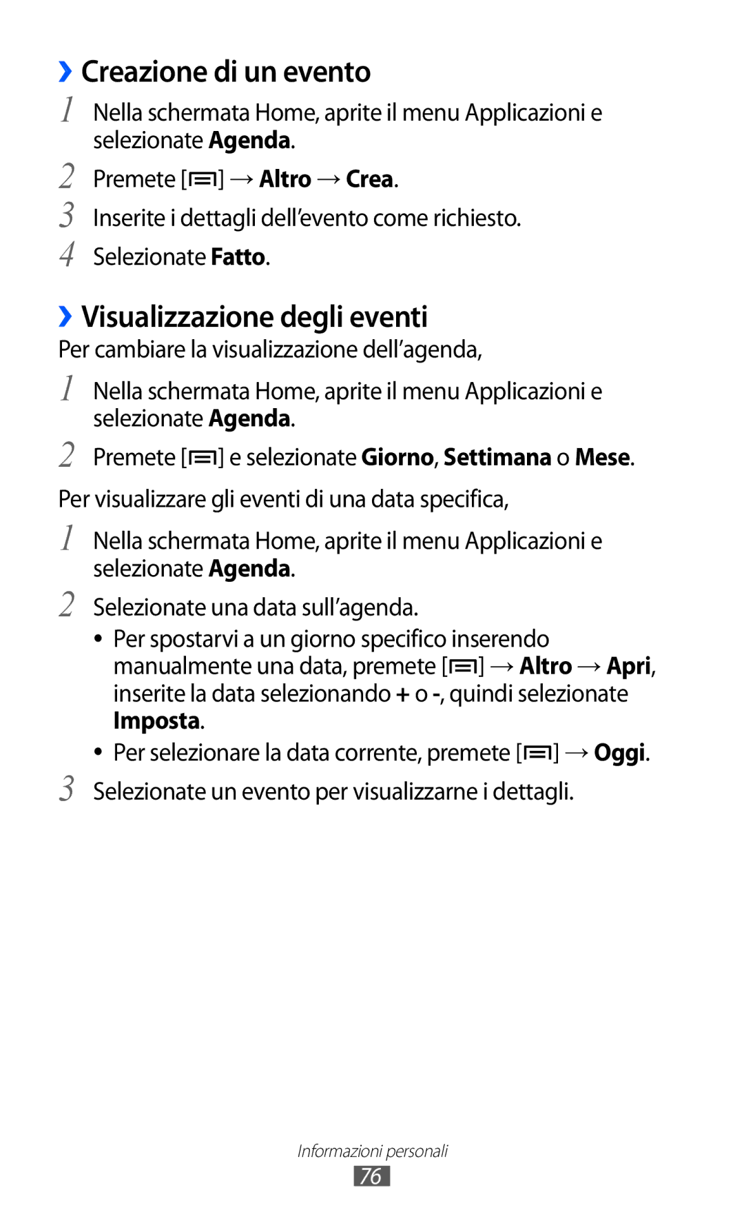 Samsung GT-S5690KOAWIN, GT-S5690TAATIM, GT-S5690TAAWIN manual ››Creazione di un evento, ››Visualizzazione degli eventi 