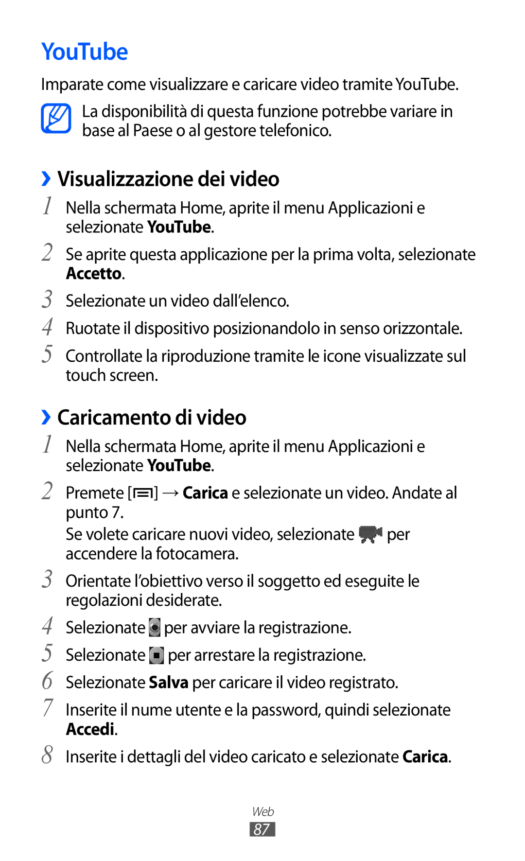 Samsung GT-S5690KOATIM, GT-S5690TAATIM manual YouTube, ››Visualizzazione dei video, ››Caricamento di video, Accetto, Accedi 