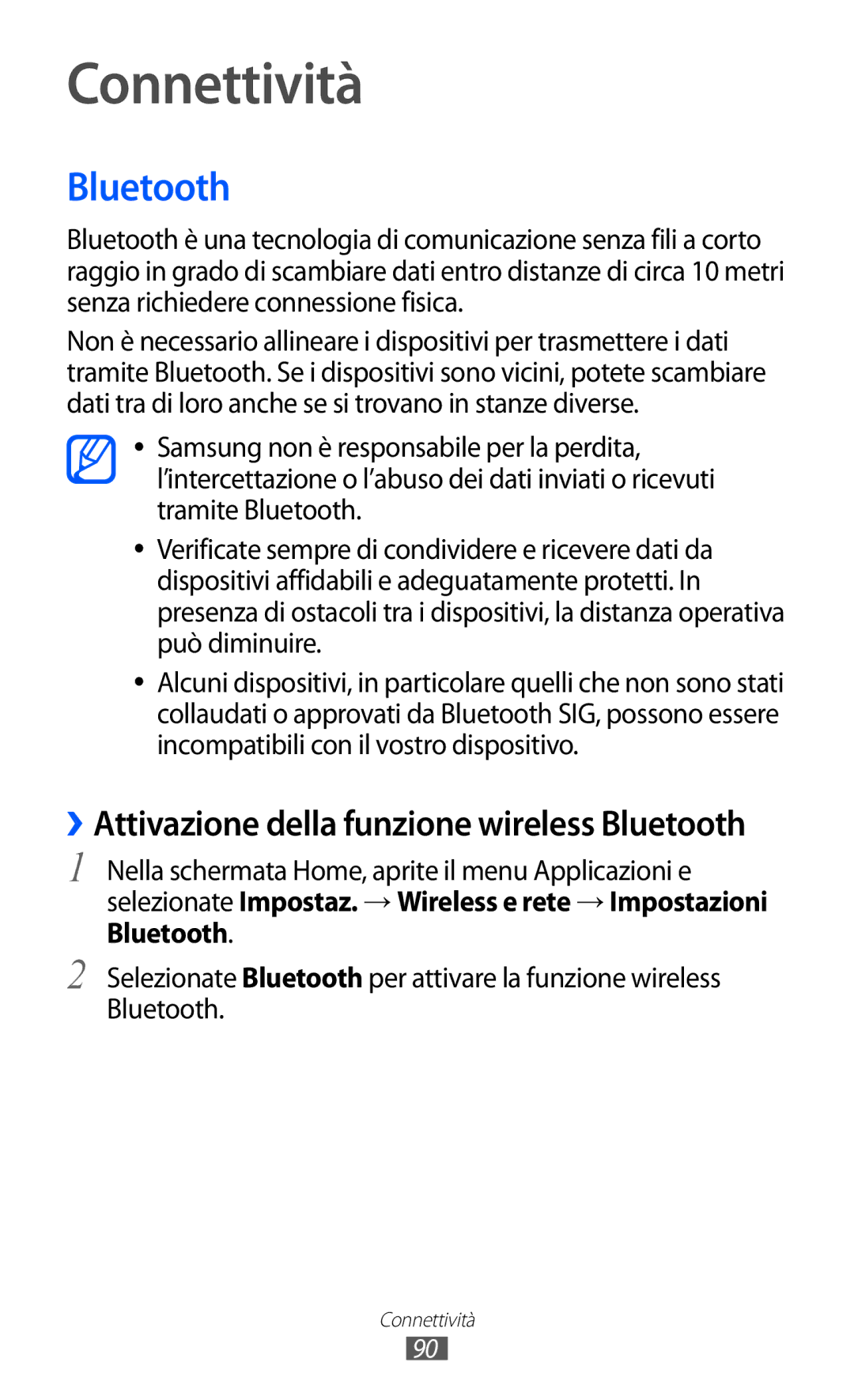 Samsung GT-S5690KOAWIN, GT-S5690TAATIM, GT-S5690TAAWIN, GT-S5690TAAITV, GT-S5690KOATIM, GT-S5690KOAITV Connettività, Bluetooth 