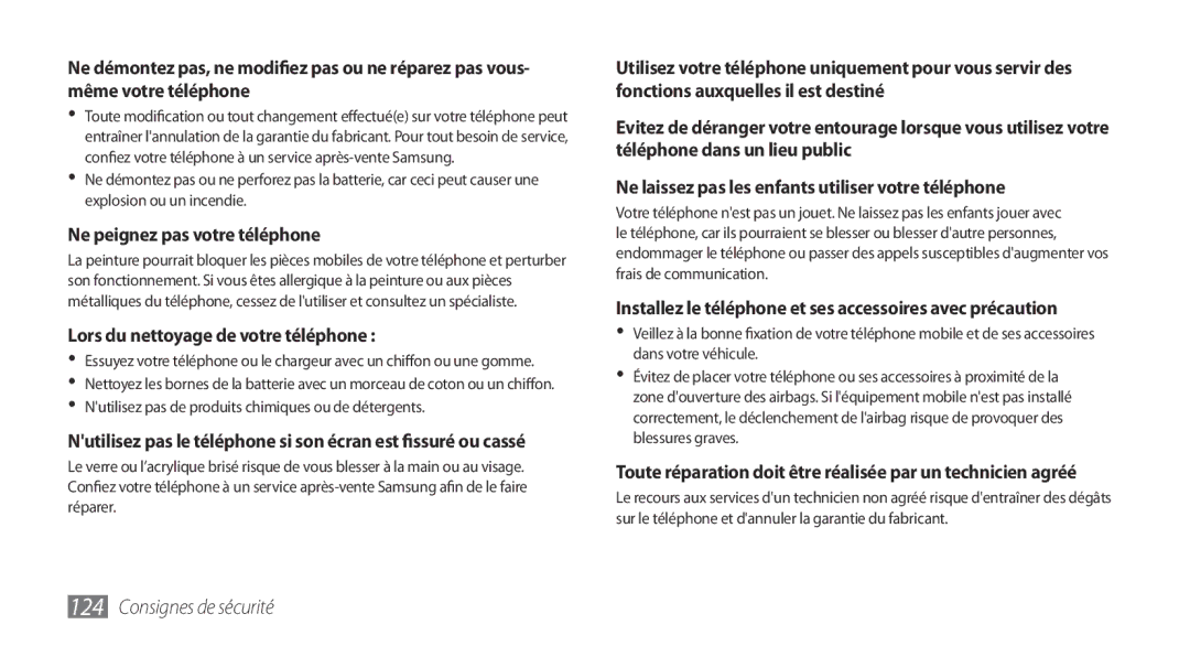 Samsung GT-S5750HKZXEF, GT-S5750HKELPM, GT-S5750PWELPM Ne peignez pas votre téléphone, Lors du nettoyage de votre téléphone 