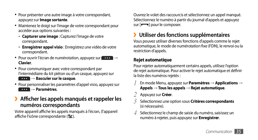 Samsung GT-S5750HKENRJ ››Utiliser des fonctions supplémentaires, Rejet automatique, → Basculer sur le casque, → Paramètres 