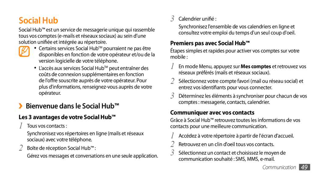 Samsung GT-S5750HKEVGF, GT-S5750HKELPM manual ››Bienvenue dans le Social Hub, Les 3 avantages de votre Social Hub 