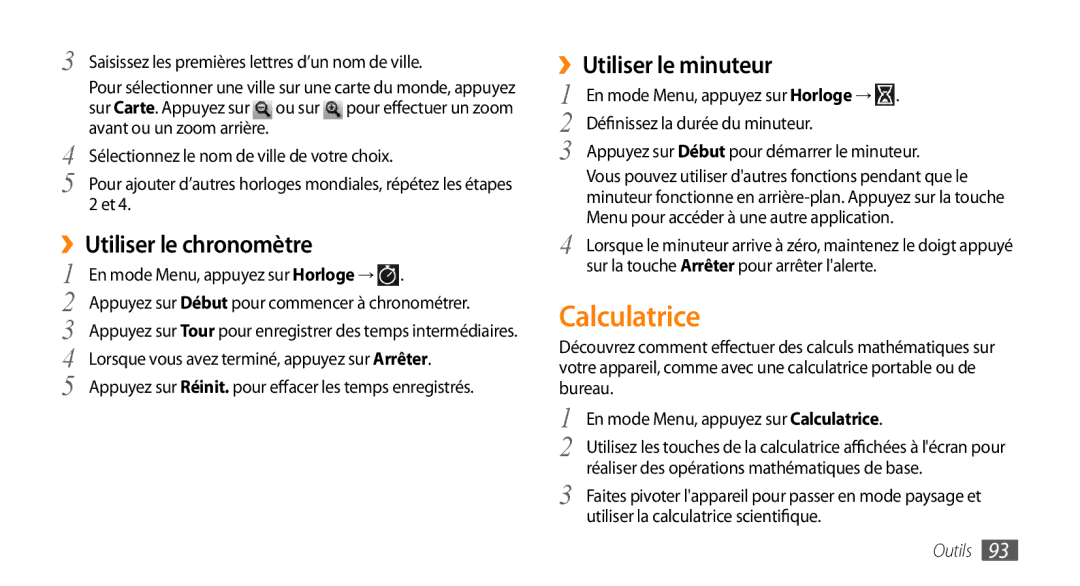 Samsung GT-S5750PWEFTM, GT-S5750HKELPM, GT-S5750PWELPM manual Calculatrice, ››Utiliser le chronomètre, ››Utiliser le minuteur 