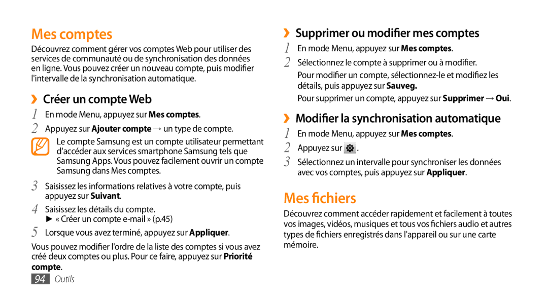 Samsung GT-S5750PWENRJ manual Mes comptes, Mes fichiers, ››Créer un compte Web, ››Supprimer ou modifier mes comptes 