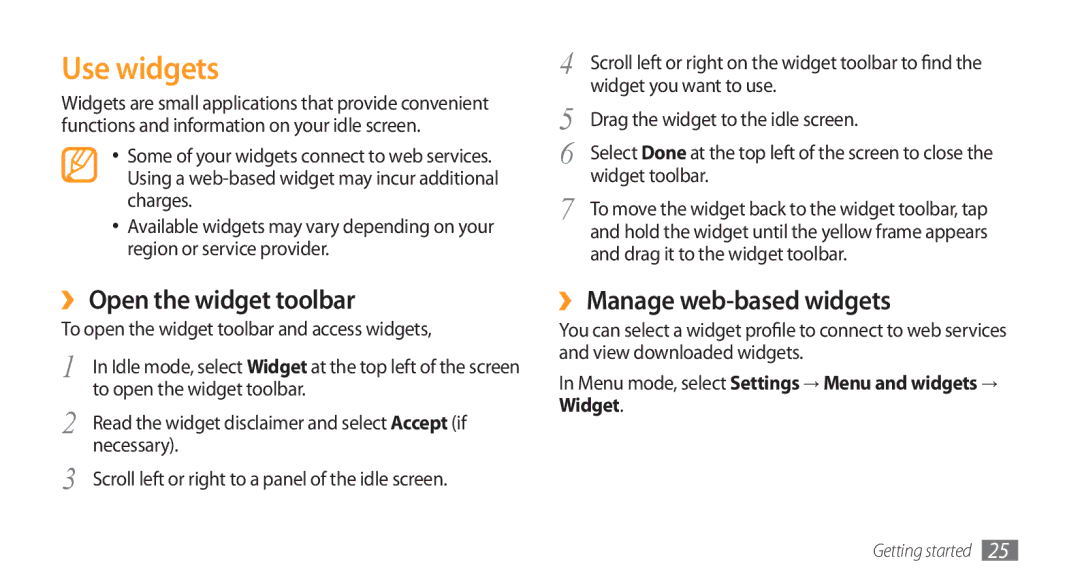 Samsung GT-S5750PWENRJ, GT-S5750HKELPM, GT-S5750PWELPM Use widgets, ›› Open the widget toolbar, ›› Manage web-based widgets 