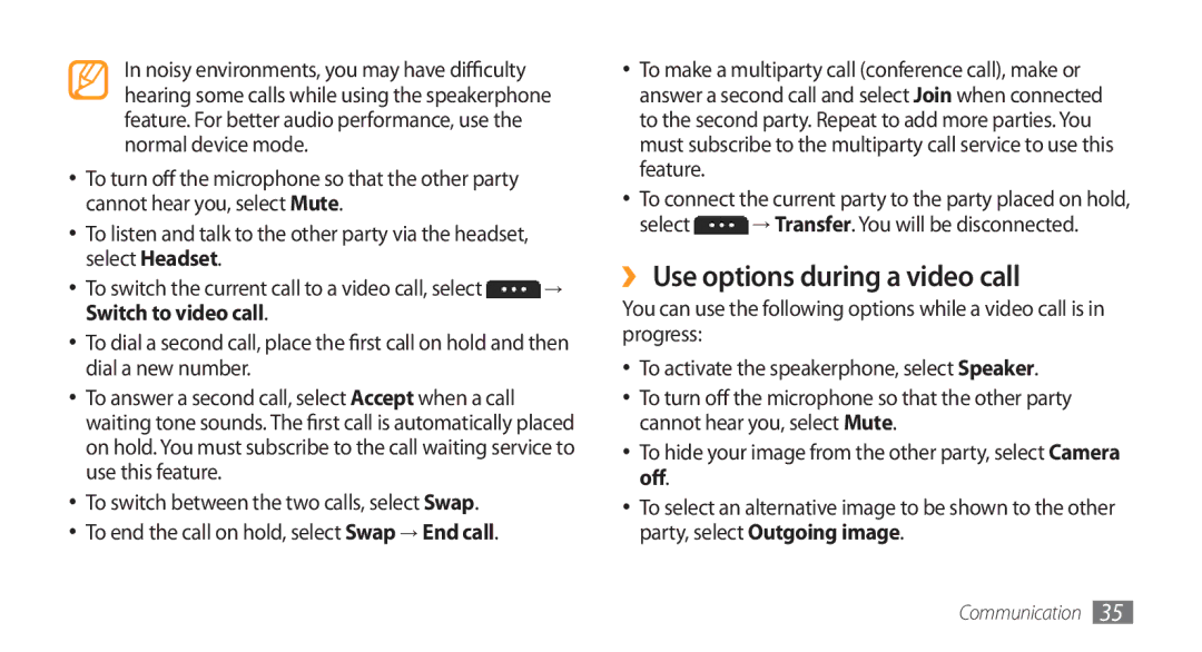 Samsung GT-S5750HKESFR, GT-S5750HKELPM ›› Use options during a video call, Select → Transfer. You will be disconnected 