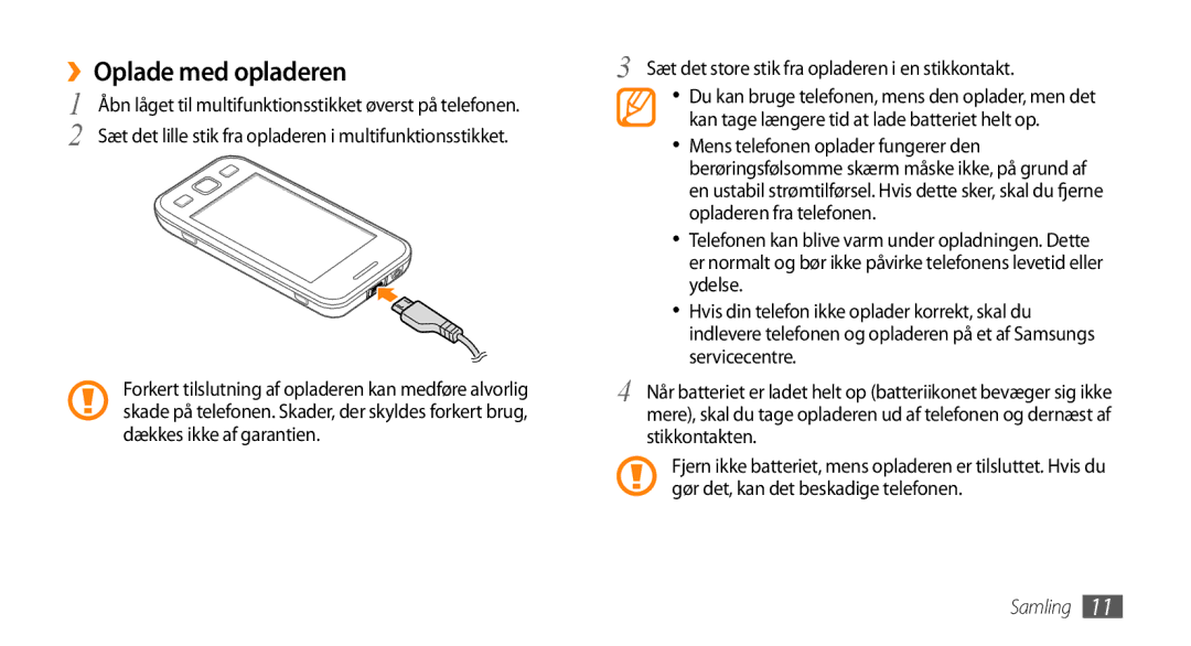 Samsung GT-S5750TIENEE, GT-S5750HKENEE manual ››Oplade med opladeren, Sæt det store stik fra opladeren i en stikkontakt 