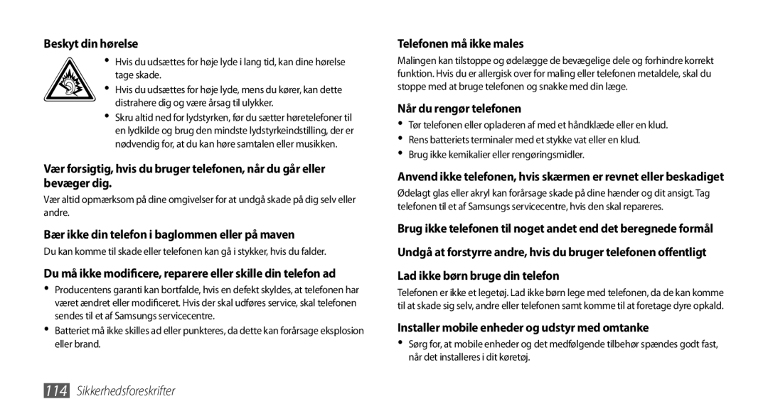 Samsung GT-S5750HKENEE manual Beskyt din hørelse, Bær ikke din telefon i baglommen eller på maven, Telefonen må ikke males 