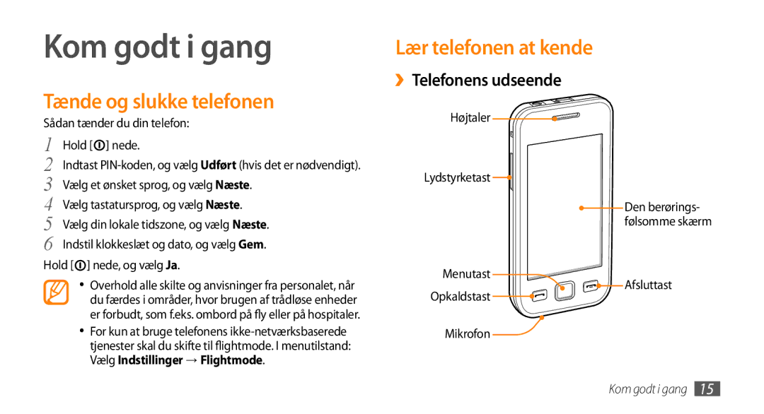 Samsung GT-S5750HKENEE, GT-S5750PWENEE manual Tænde og slukke telefonen, Lær telefonen at kende, ››Telefonens udseende 