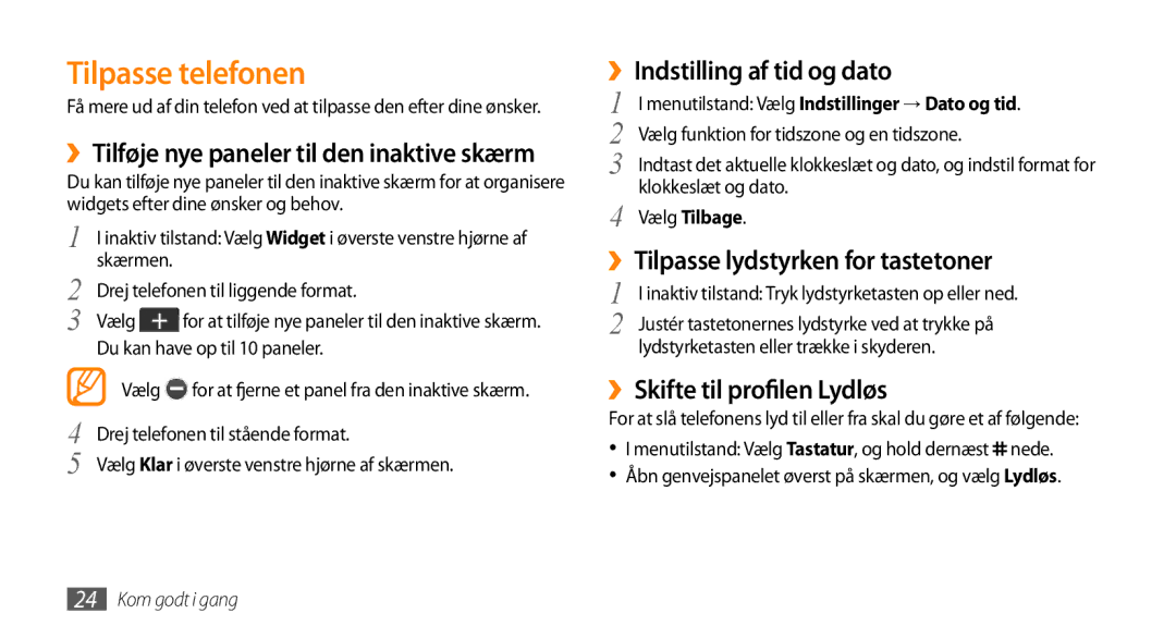 Samsung GT-S5750HKENEE Tilpasse telefonen, ››Tilføje nye paneler til den inaktive skærm, ››Indstilling af tid og dato 