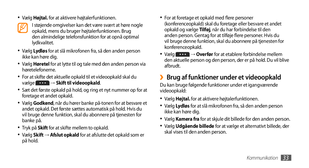 Samsung GT-S5750HKENEE manual ››Brug af funktioner under et videoopkald, Vælg Højtal. for at aktivere højtalerfunktionen 