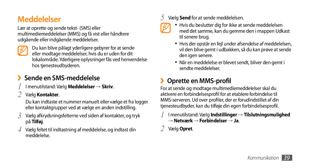 Samsung GT-S5750HKENEE manual Meddelelser, ››Sende en SMS-meddelelse, ››Oprette en MMS-profil, Vælg Kontakter, På Tilføj 