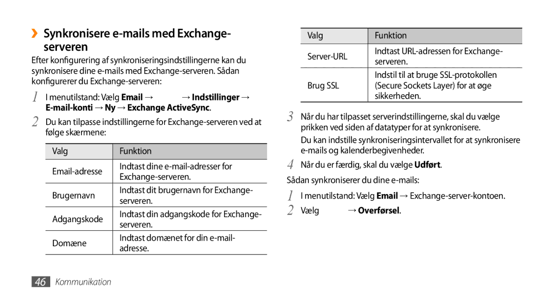 Samsung GT-S5750PWENEE, GT-S5750HKENEE ››Synkronisere e-mails med Exchange- serveren, Indstil til at bruge SSL-protokollen 