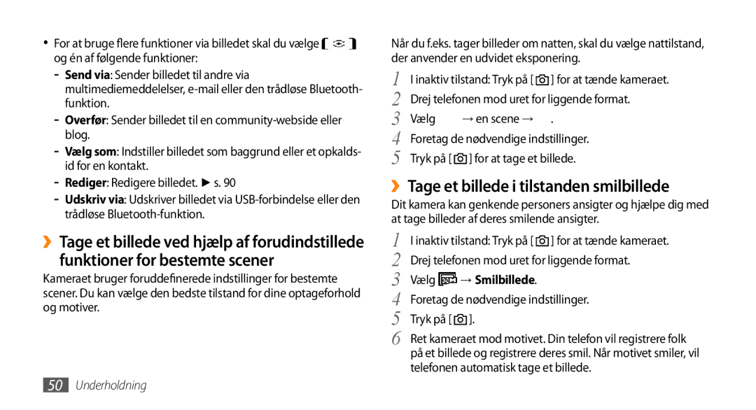 Samsung GT-S5750TIENEE ››Tage et billede i tilstanden smilbillede, Vælg → en scene → Foretag de nødvendige indstillinger 