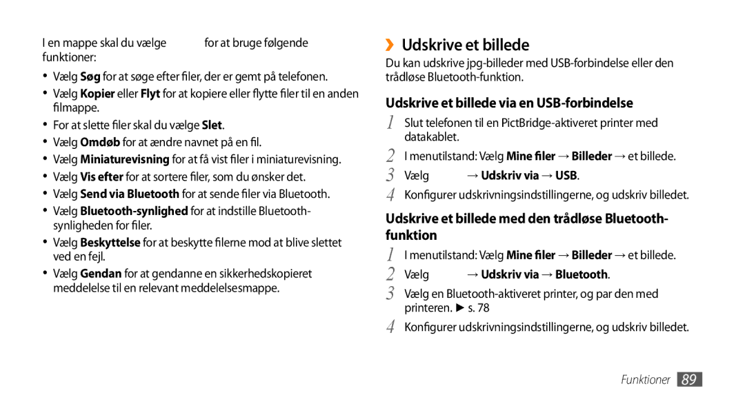 Samsung GT-S5750TIENEE manual ››Udskrive et billede, Udskrive et billede via en USB-forbindelse, → Udskriv via → USB 