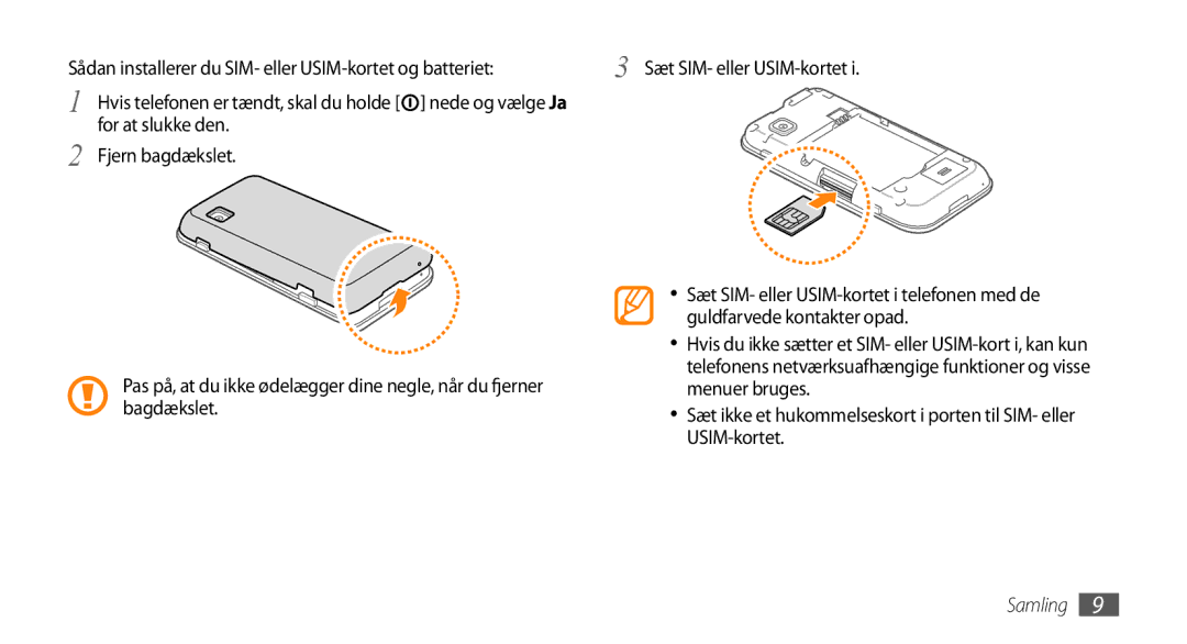 Samsung GT-S5750HKENEE manual For at slukke den Fjern bagdækslet, Guldfarvede kontakter opad, Menuer bruges, Bagdækslet 