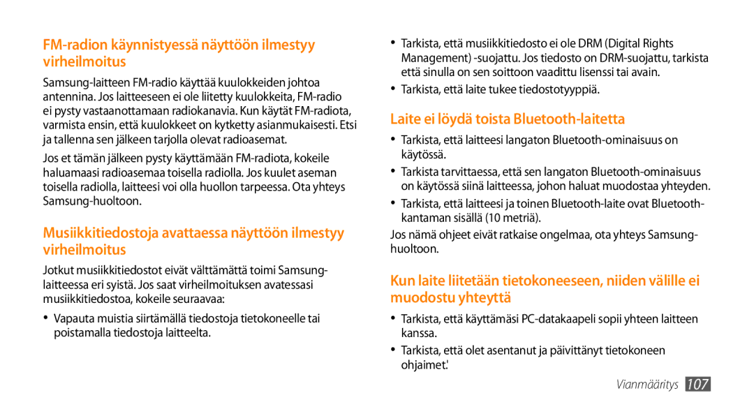 Samsung GT-S5750TIENEE FM-radion käynnistyessä näyttöön ilmestyy virheilmoitus, Tarkista, että laite tukee tiedostotyyppiä 