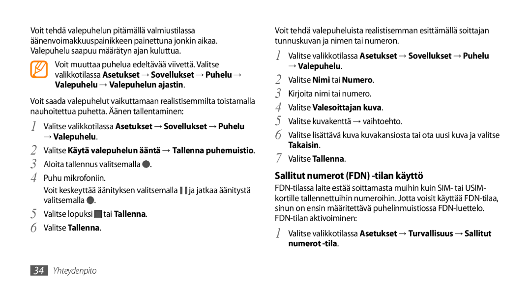 Samsung GT-S5750PWENEE manual Sallitut numerot FDN -tilan käyttö, → Valepuhelu, Valitse Valesoittajan kuva, Takaisin 