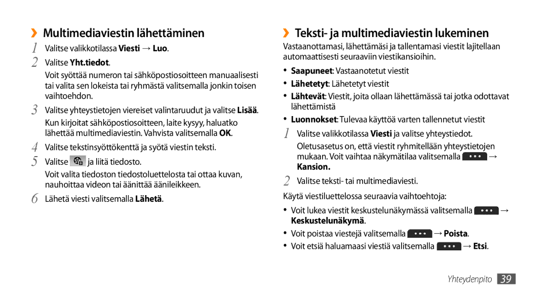 Samsung GT-S5750HKENEE ››Multimediaviestin lähettäminen, ››Teksti- ja multimediaviestin lukeminen, Vaihtoehdon, Kansion 