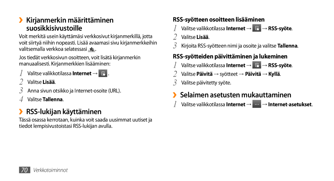 Samsung GT-S5750PWENEE ››RSS-lukijan käyttäminen, ››Selaimen asetusten mukauttaminen, RSS-syötteen osoitteen lisääminen 