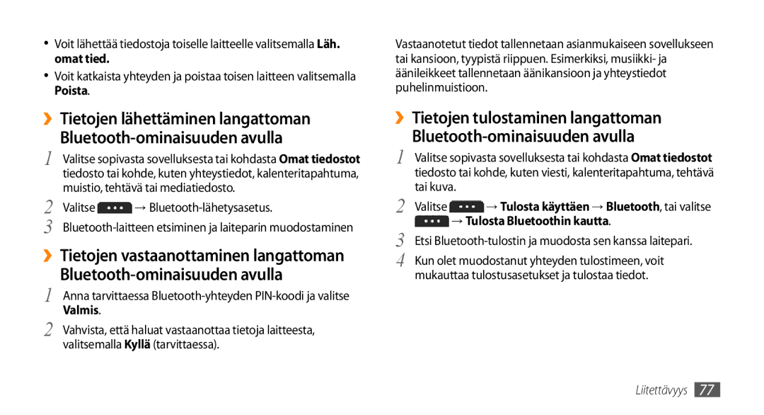 Samsung GT-S5750TIENEE Muistio, tehtävä tai mediatiedosto, Valitse → Bluetooth-lähetysasetus, → Tulosta Bluetoothin kautta 