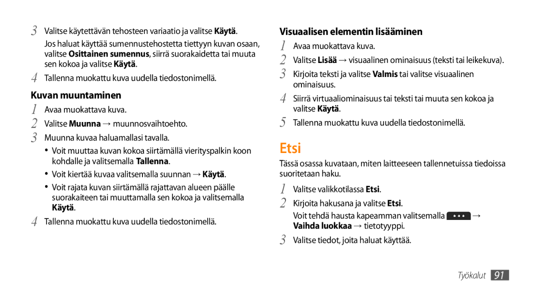 Samsung GT-S5750PWENEE, GT-S5750HKENEE, GT-S5750TIENEE manual Etsi, Kuvan muuntaminen, Visuaalisen elementin lisääminen 