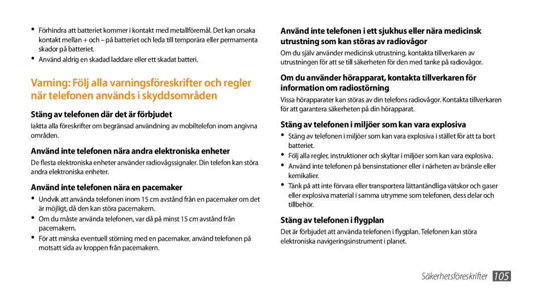 Samsung GT-S5750HKENEE, GT-S5750PWENEE Stäng av telefonen där det är förbjudet, Använd inte telefonen nära en pacemaker 