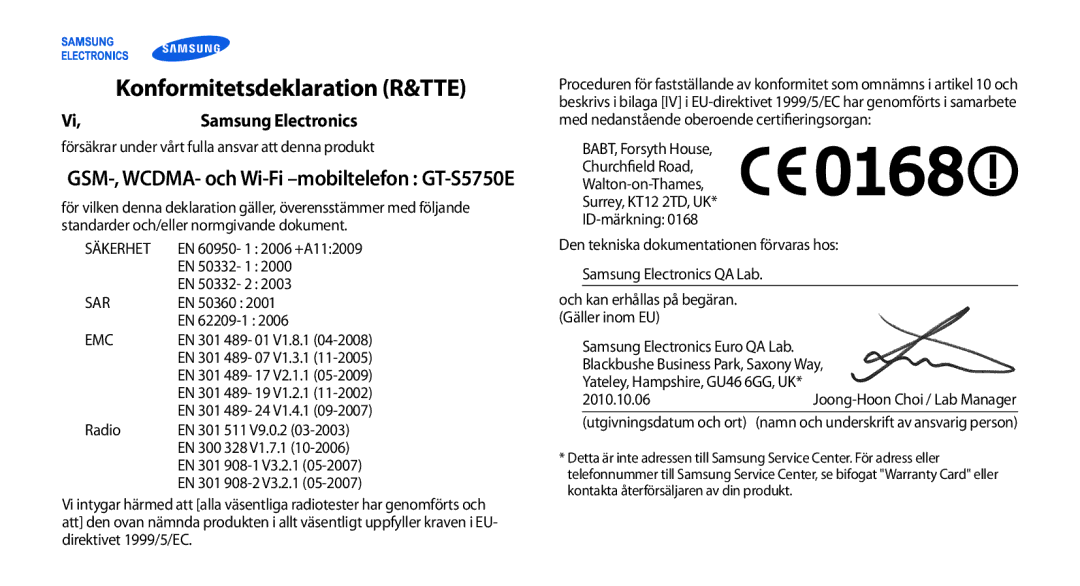 Samsung GT-S5750TIENEE Konformitetsdeklaration R&TTE, Samsung Electronics, GSM-, WCDMA- och Wi-Fi -mobiltelefon GT-S5750E 