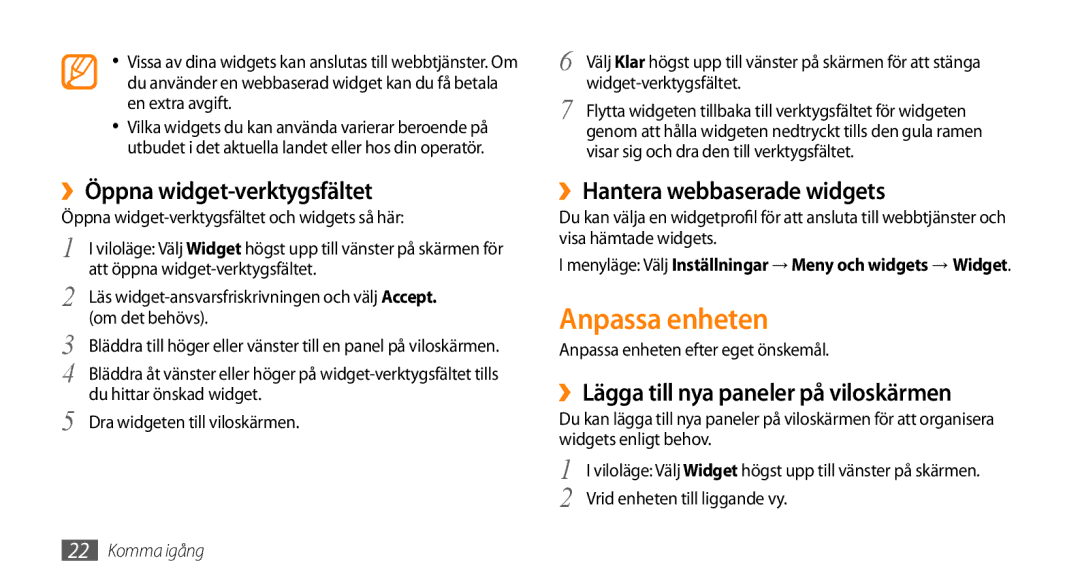 Samsung GT-S5750PWENEE, GT-S5750HKENEE manual Anpassa enheten, ››Öppna widget-verktygsfältet, ››Hantera webbaserade widgets 