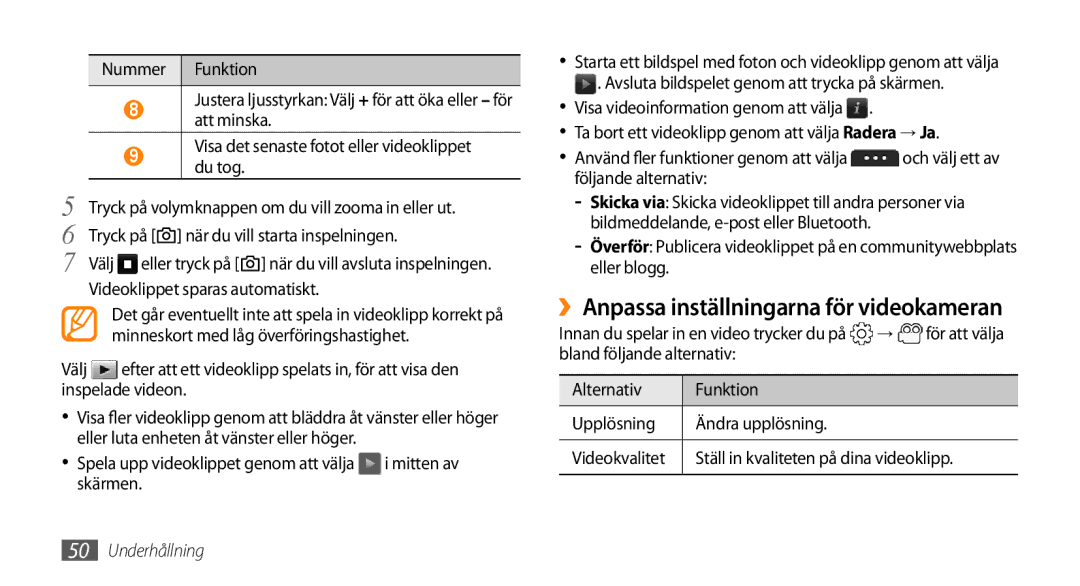 Samsung GT-S5750TIENEE manual ››Anpassa inställningarna för videokameran, Videoklippet sparas automatiskt, Skärmen 