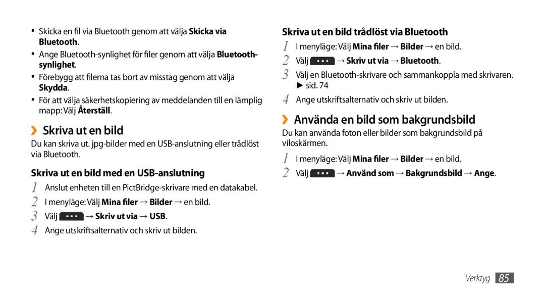 Samsung GT-S5750PWENEE ››Skriva ut en bild, ››Använda en bild som bakgrundsbild, Skriva ut en bild med en USB-anslutning 