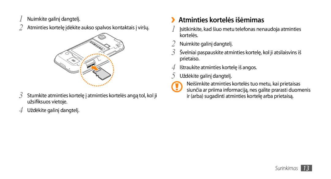 Samsung GT-S5750PWESEB, GT-S5750HKESEB ››Atminties kortelės išėmimas, Prietaiso, Ištraukite atminties kortelę iš angos 